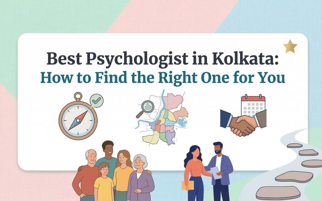 How to find Best Psychologist in Kolkata